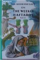The Midrash Says  -- on The Weekly Haftaros (Vol. 2 - Shemot - Exodus)