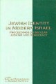 JEWISH IDENTITY IN MODERN ISRAEL: Proceedings on Secular Judaism and Democracy