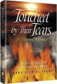 Touched By Their Tears - A Kinnos Companion: The soul of Tishah B'Av through stories and reflections
