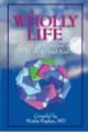 A Wholly Life: Spiritual Integration of Mind, Body, and Soul