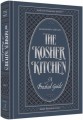 The Kosher Kitchen - Feuereisen Edition A Practical Guide