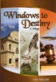 Windows to Destiny