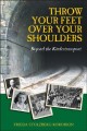 Throw Your Feet Over Your Shoulders- Beyond the Kindertransport