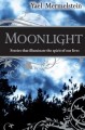 Moonlight: Stories that illuminate the Spirit of Our Lives