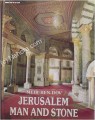 Jerusalem - Man and Stone