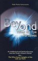 Beyond What the Eye Perceives
