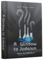 A Winddow to Judaism: Themes and Explanations