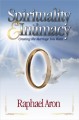 Spirituality and Intimacy - Creating the Marriage You Want