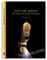 City of David - The Story of Ancient Jerusalem