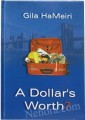 Gila HaMeiri : A Dollar's Worth?