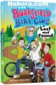 The Burksfield Bike Club: Book 2 - Lost and Found