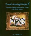 Towards Meaningful Prayer II