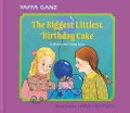 Biggest Littlest Birthday Cake: A Mimmy and Simmy Story