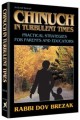 Chinuch in Turbulent Times - Practical Strategies for Parents and Educators