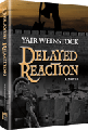 Delayed reaction