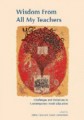 WISDOM FROM ALL MY TEACHERS: Challenges and Initiatives in Contemporary Torah Education