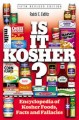 Is It Kosher?: An Encyclopedia of Kosher Food, Facts, and Fallacies