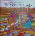 Rabbi Nachman's The Merchant of Breslov