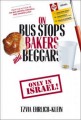 On Bus Stops, Bakers, and Beggars