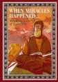 When Miracles Happened: Wondrous Stories of Tzaddikim