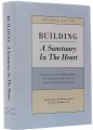 Building A Sanctuary in the Heart Part 1 &  2