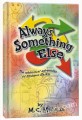 Always Something Else 2