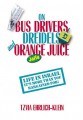 On Busdrivers, Dreidels and Orange Juice: Life in Israel
