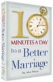 Ten Minutes a Day to a Better Marriage