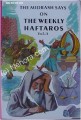 The Midrash Says  -- on The Weekly Haftaros (Vol. 3 - Vayikra - Leviticus)