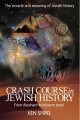 Crash Course in Jewish History: From Abraham to Modern Israel