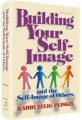 Building Your Self-Image and the self-image of others