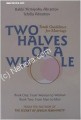 Two Halves of a Whole
