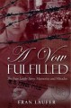 A Vow Fulfilled - The Fran Laufer Story: Memories and Miracles