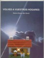 VOLVED A VUESTROS HOGARES