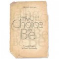 The choice to be